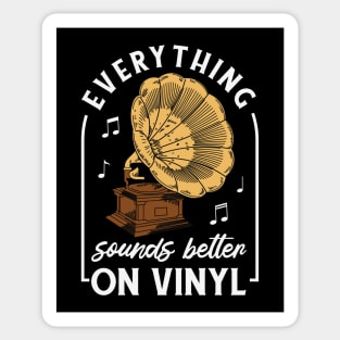 Everything Sounds Better on Vinyl // Funny Vinyl Junkie Gramophone Sticker